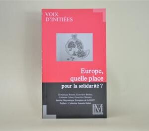 Europe Quelle place pour la solidarité?