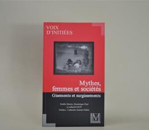 Livre Maçonnique Mythes, Femmes et Sociétés