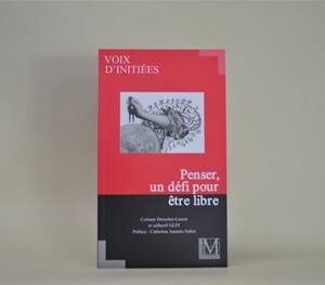 Livre Maçonnique Penser, un Défi pour Etre Libre