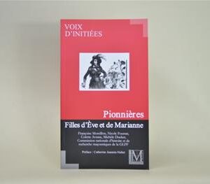 Livre Franc Maçon Pionnières Filles dÈve et de Marianne